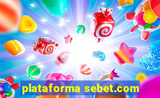 plataforma sebet.com